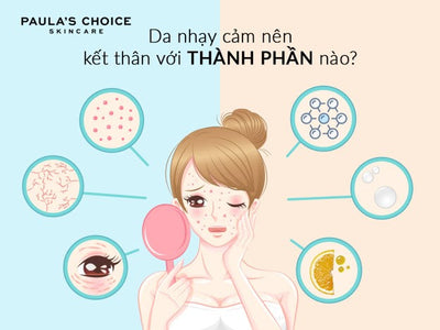 Thành phần cần biết khi mua các sản phẩm dành cho da nhạy cảm
