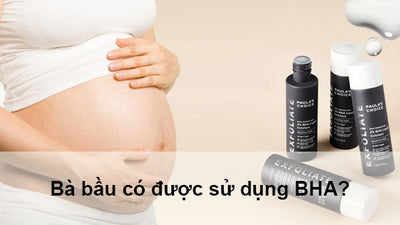 Giải đáp: Bha có dùng được cho bà bầu và phụ nữ đang cho con bú?