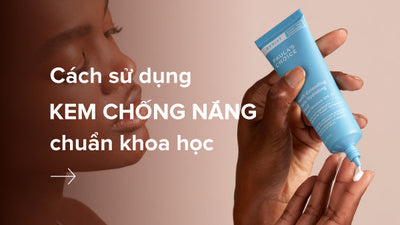 6 Bước Hướng Dẫn Sử Dụng Kem Chống Nắng Giúp Bảo Vệ Da Hiệu Quả Nhất