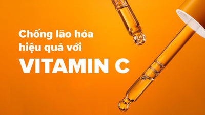 Chống lão hóa da với Vitamin C cùng chuyên gia Paula’s Choice