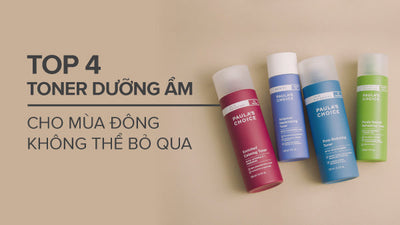 Top 4 toner dưỡng ẩm cho mùa đông không thể bỏ qua