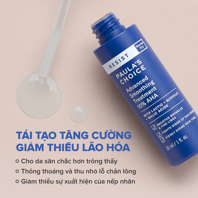 Lotion làm sáng mịn da giúp da căng bóng Resist Advanced Smoothing Treatment 10% AHA 30ml