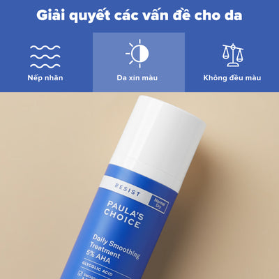 Loại bỏ tế bào chết Resist Daily Smoothing Treatment With 5% AHA