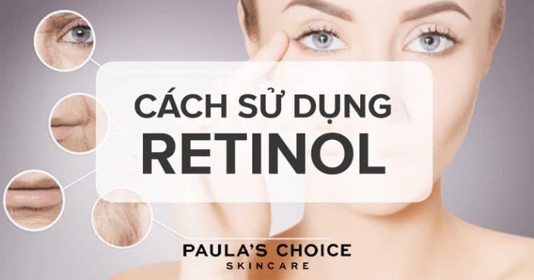 Hướng dẫn cách sử dụng Retinol, cách dùng retinol cho người mới bắt đầu, cách sử dụng retinol cho người mới bắt đầu
