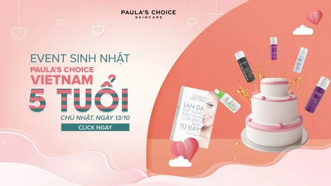 EVENT Mừng Sinh Nhật Paula’s Choice Vietnam 5 Năm