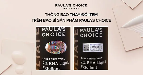 Paula’s Choice Việt Nam thay đổi tem trên bao bì sản phẩm