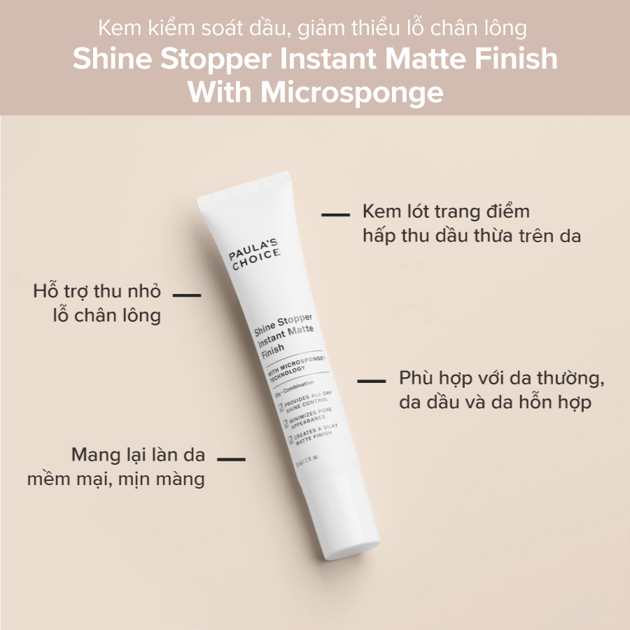 SHINE STOPPER Instant Matte Finish With MICROSPONGE® Technology - Paula's  Choice Việt Nam - Mỹ Phẩm Hàng Đầu Hoa Kỳ