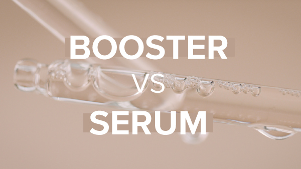 điểm khác biệt giữa serum và booster, điểm khác nhau giữa serum và booster, điểm khác nhau giữa booster và serum