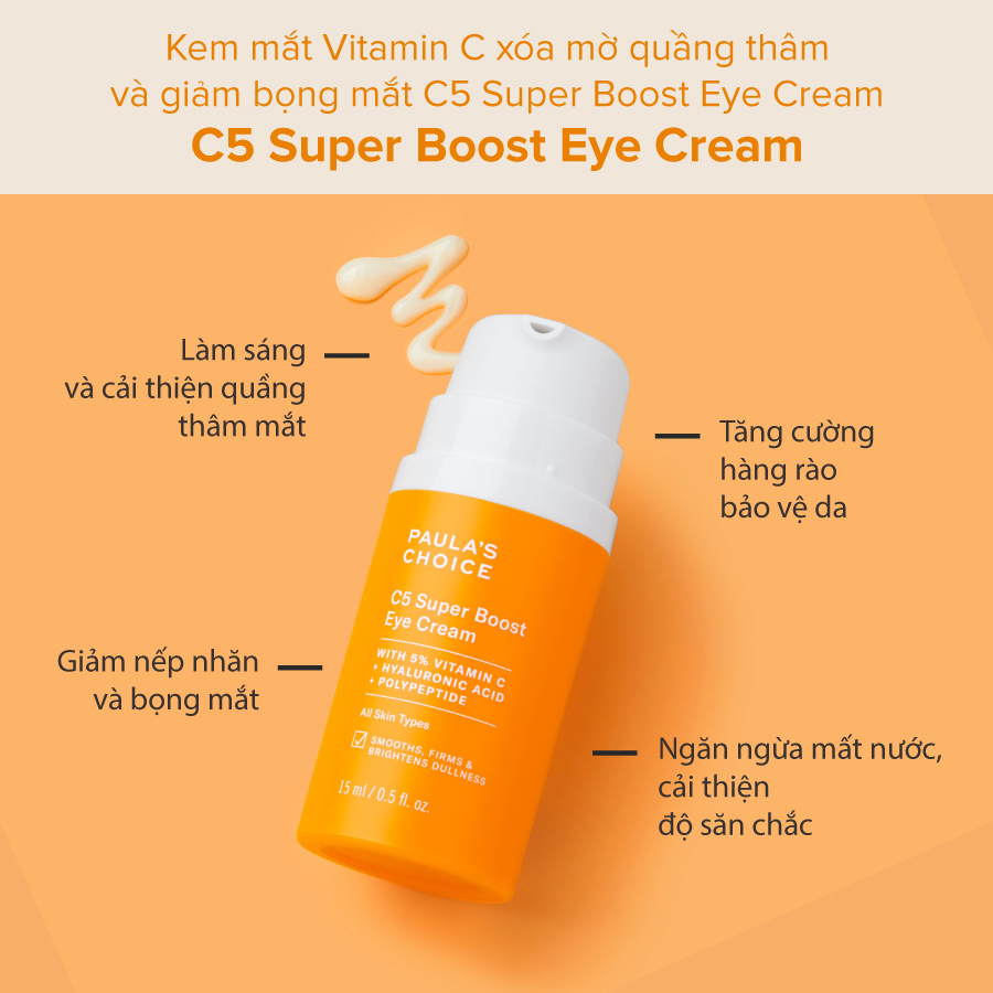 Kem mắt Vitamin C xóa mờ quầng thâm và giảm bọng mắt C5 Super Boost Eye Cream 15ml