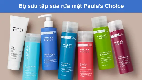 Sữa rửa mặt Paula's Choice điều trị da khô khi ngồi điều hòa, Sữa rửa mặt Paula's Choice điều trị làn da khô khi ngồi điều hòa